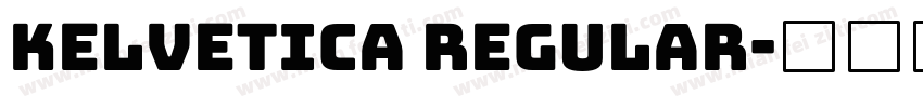 kelvetica Regular字体转换